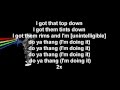 T.I. Presents The P$C - Do Ya Thang Lyrics