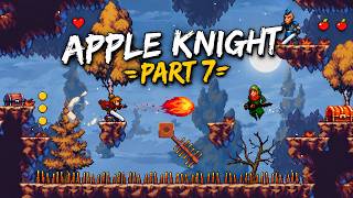 APPLE KNIGHT | W2 | Part 7