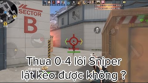 Thua 0-4 gánh các dân chơi Việt Nam trầm cảm 😢 | CF Mobile China