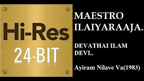 Devathai Ilam Devi(24Bit Hires) I I Ayiram Nilave Vaa(1983) I I Ilaiyaraaja I I SPB