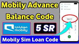 Mobily Advance Balance Code | How to Get Advance of Mobily SIM | Mobily Loan Code