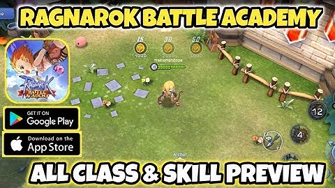 Ragnarok Battle Academy - All Class Preview & All Skills Preview