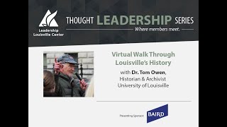 Thought Leadership Series with Dr. Tom Owen, Historian, University of Louisville