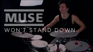 Muse - Won't Stand Down | Drum Cover