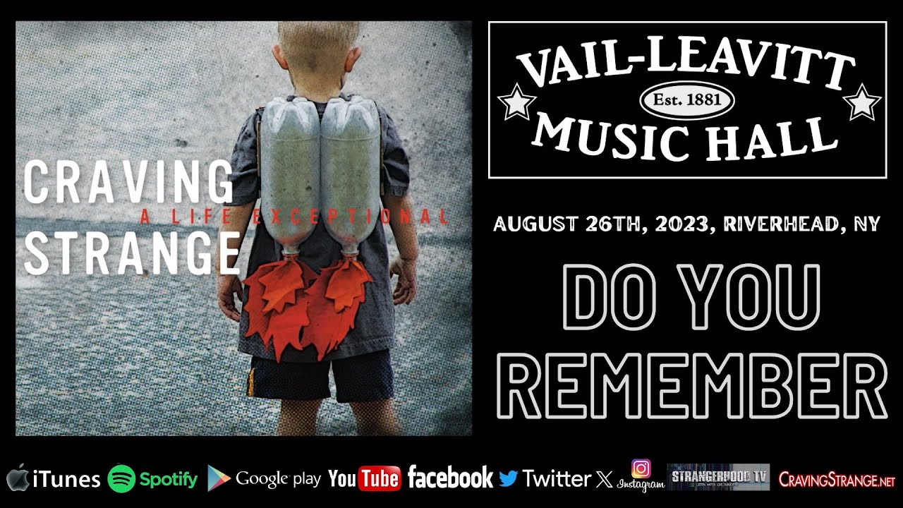 Craving Strange - Do You Remember @ Vail-Leavitt Music Hall, Riverhead, NY - August 26th, 2023