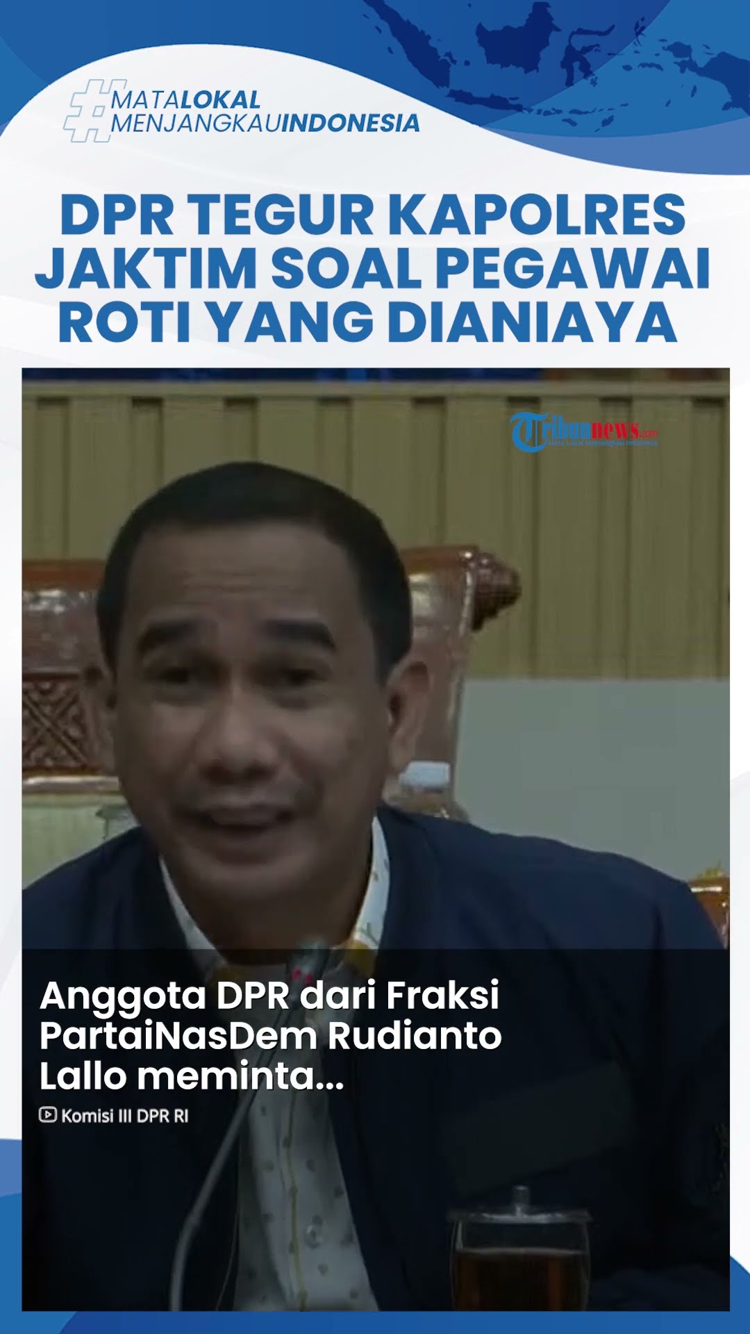 DPR Tegur Kapolres Jaktim soal Pegawai Toko Roti Dianiaya: Mentang-mentang Miskin Laporan Diabaikan?
