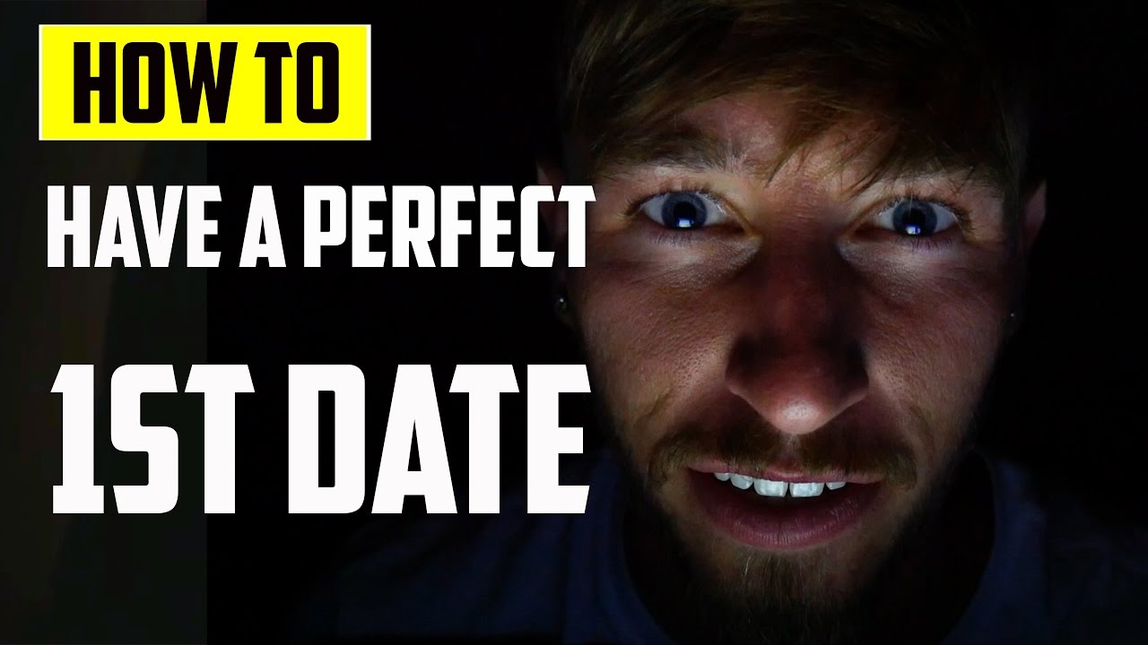How to have a perfect first date How to have a perfect first date accept. opinion