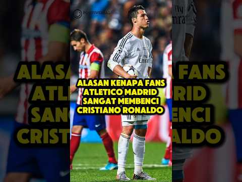 gamma4d x auranaga - ALASAN KENAPA BANYAK FANS ATLETICO MADRID SANGAT MEMBENCI RONALDO #ronaldo #facts #football #shorts