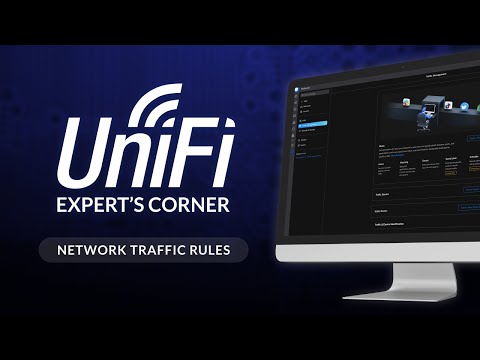 UniFi Expert's Corner: Network Traffic Rules