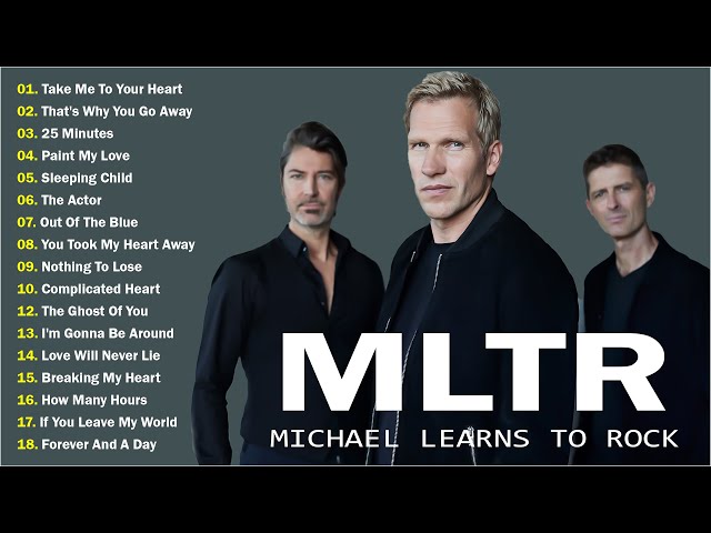 Best Of Michael Learns To Rock 💞Michael Learns To Rock Greatest