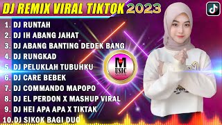 DJ TIKTOK TERBARU 2023 - DJ RUNTAH X IH ABANG JAHAT | REMIX VIRAL TIKTOK