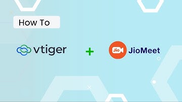 How to integrate JioMeet with Vtiger CRM
