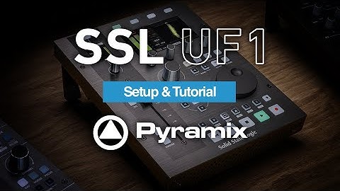 SSL UF1 - Pyramix Setup & Tutorial