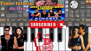 Ajnabee//Meri zindagi mein ajnabee ka//Kumar Sanu//Alka Yagnik//ORG Piano//@ajkumarpianostar6692