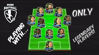 Mini Football - Playing With... ONLY Legendary Players! (827 vs 910) #174