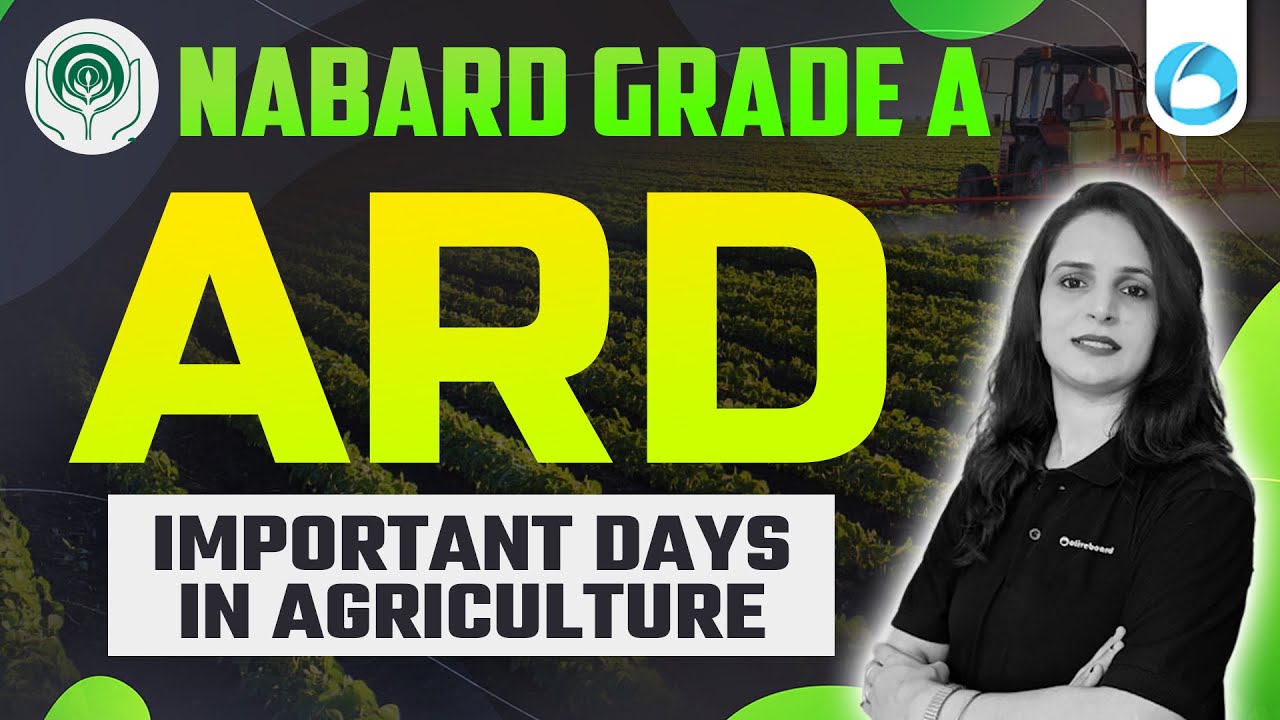 NABARD Grade A 2025 | ARD | Important Days in Agriculture | By Varsha ...