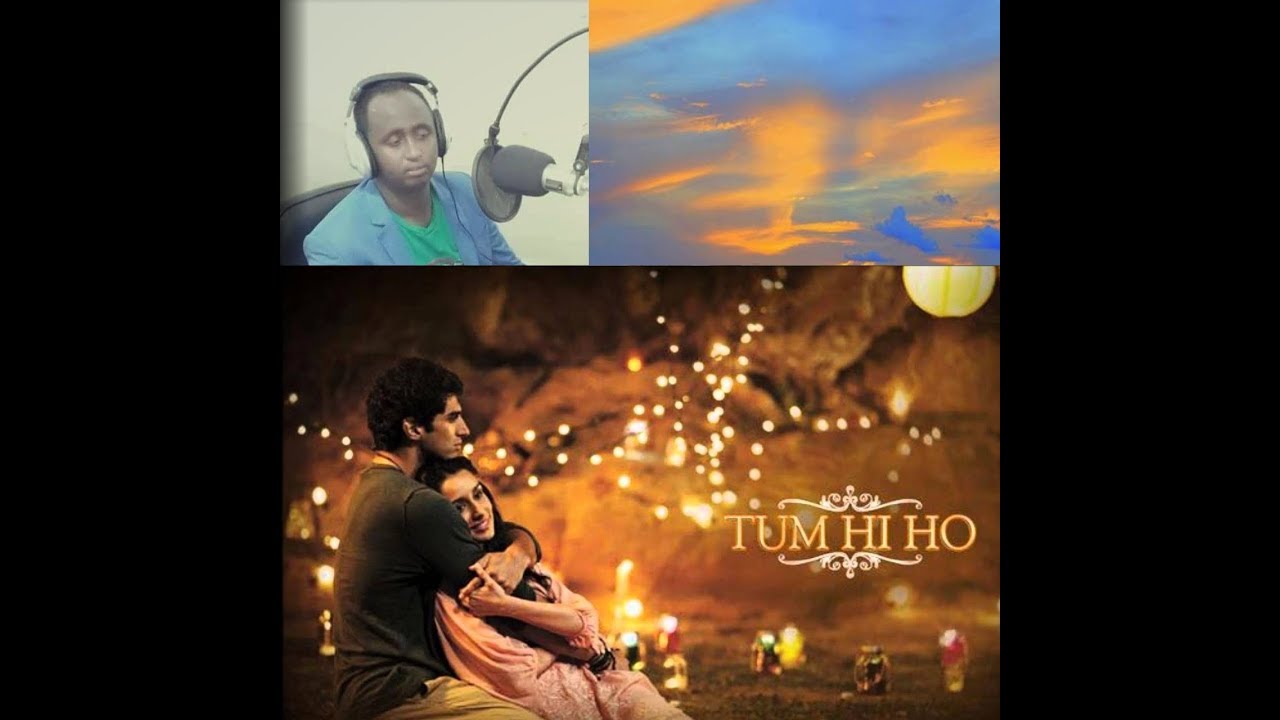 Hees Hindi af somali Tum Hi Ho