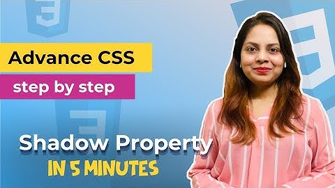 CSS Shadow Property | Text Shadow and Box Shadow Property in CSS | CSS Tutorial