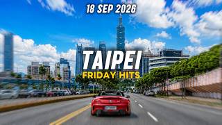 TAIPEI CHILL 🌤️ FRIDAY HITS🎵 City Groove in Taipei 🚗