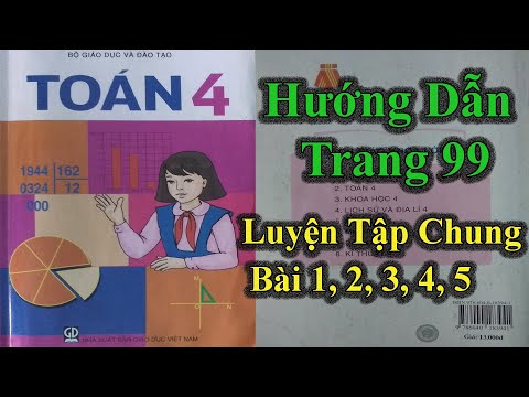 Video Hướng Dẫn Giải SGK Toán Lớp 4 Tiểu Học - Trang 99... - youtube