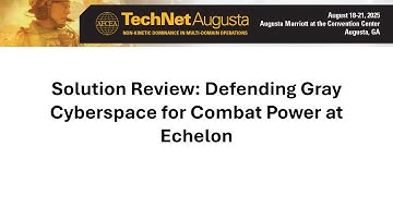 Solution Review: Defending Gray Cyberspace for Combat Power at Echelon