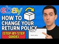 How to Change Your Return Policy on eBay (Step-by-Step Guide)