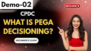 Pega CPDC Demo 02 | What is Pega Decisioning ? | Pega CPDC Tutorial for Beginners #pegatraining
