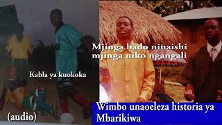 Tujapokuwa wajinga hatutapotea [audio]-Mbarikiwa Mwakipesile