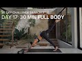 25 DAY CHALLENGE SEASON 2 DAY 17 30 MIN FULL BODY STRENGTH WORKOUT Intermediate 25 DAY CHALLENGE SEASON 2 DAY 17 30 MIN FULL BODY STRENGTH WORKOUT Intermediate
