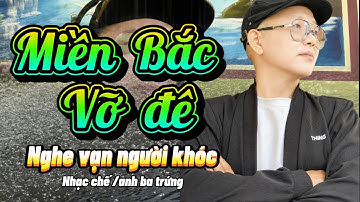 MIỀN BẮC QUÊ ƠI 2 - BÀ CON ƠI - NGƯỜI DÂN ƠI - AI NGHE CŨNG KHÓC  - QUA LỜI  HÁT CỦA ANH BA TRỨNG 