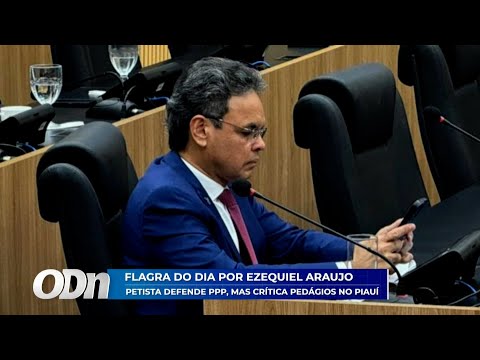 Flagra do DIA: Petista defende PPP, mas critica pedágios no Piauí 05 12 2025