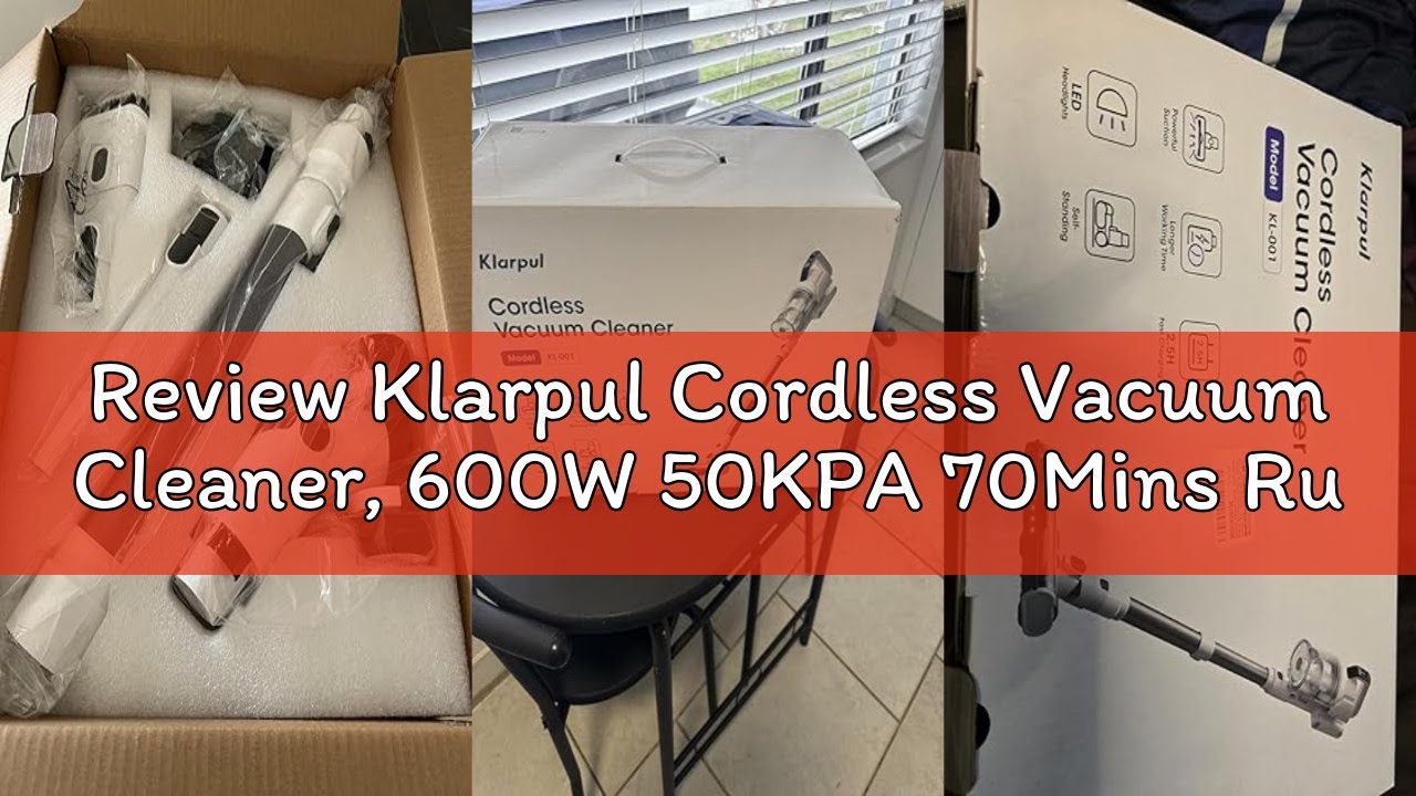 Review Klarpul Cordless Vacuum Cleaner, 600W 50KPA 70Mins Runtime Fast Charging Vacuum Cleaner, Self