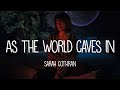 Sarah Cothran - As the world caves in (lyrics)