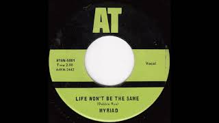 Myriad - Life Won't Be the Same