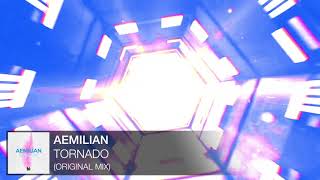 Aemilian - Tornado (Original Mix)