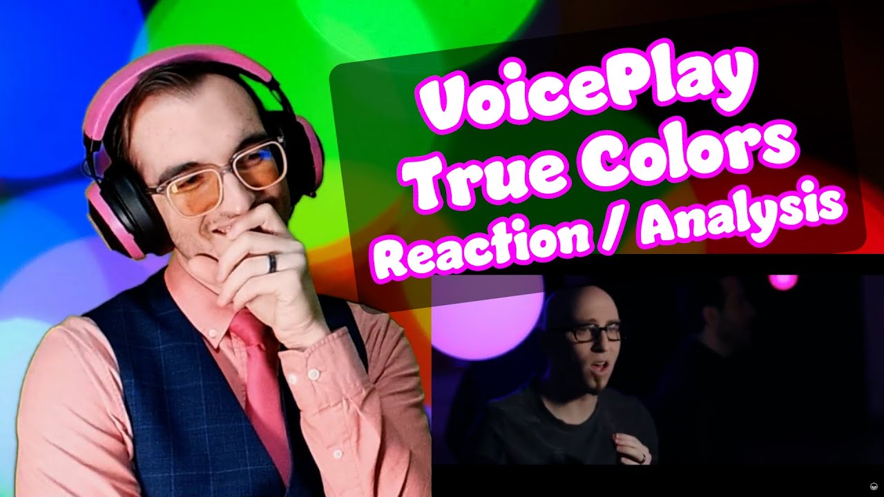 This cover gave me CHILLS!! | True Colors - VoicePlay | Acapella Reaction/Analysis