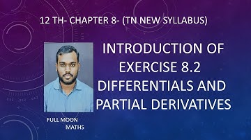 12 TH MATHS // INTRODUCTION OF EXERCISE 8.2(DIFFERENTIALS) // CHAPTER 8