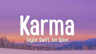 Taylor Swift ft. Ice Spice - Karma