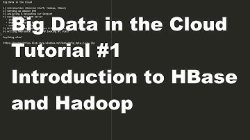 Big Data in the Cloud #1 - Introduction to HBase & Hadoop