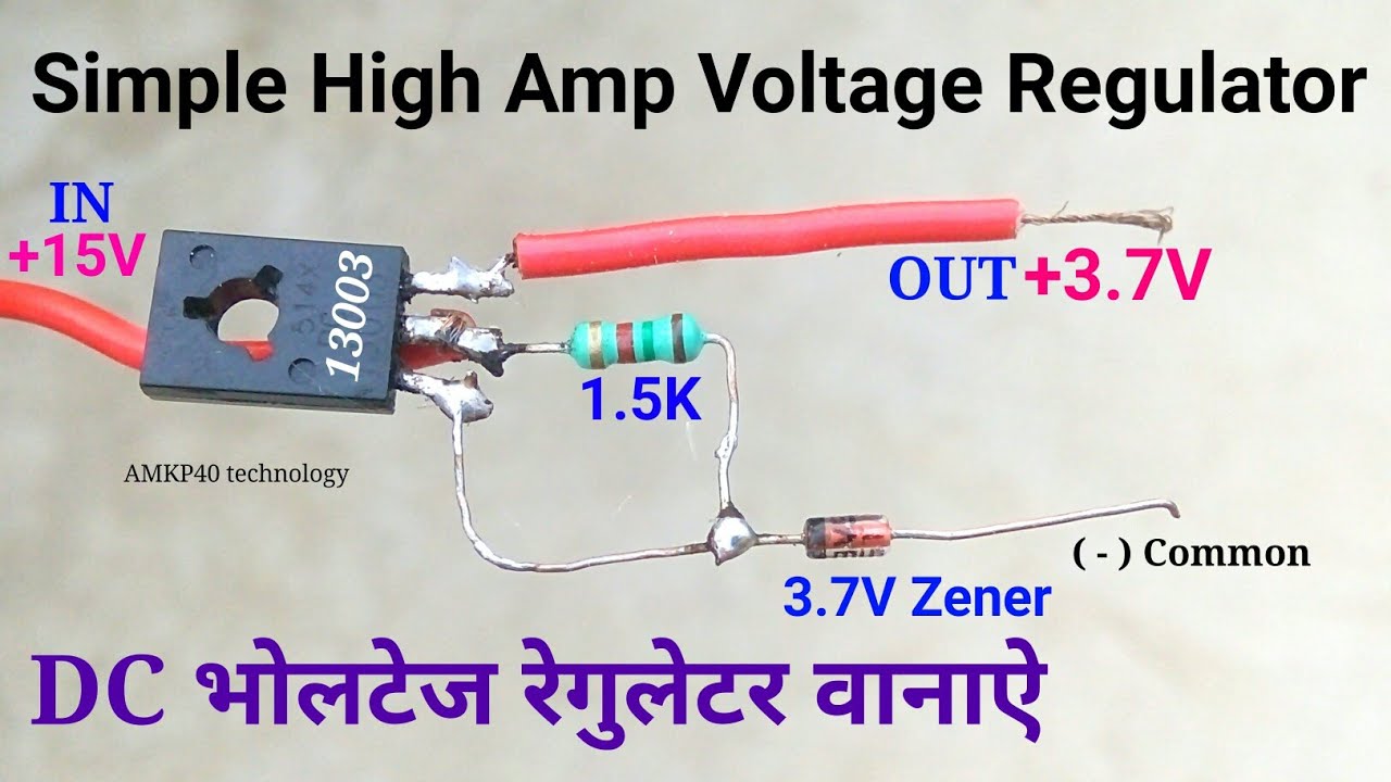 How To Make Simple High Amp DC Voltage Regulator Circuit, or 3.7V