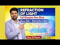 Refraction of Light Class 10 |Complete l One Shot | Laws of Refraction,Glass Slab &amp; Refractive Index