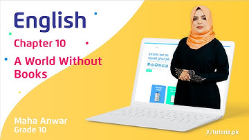 English Class 10 Chapter 10 | A World Without Books | Federal Punjab | tutoria.pk