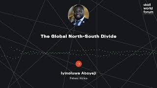 Iyinoluwa Aboyeji - The Global North/South Divide