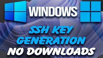 WINDOWS - How to Generate SSH Keys [No Download] (2022)