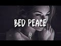 Zayn - Bed Peace Lyrics
