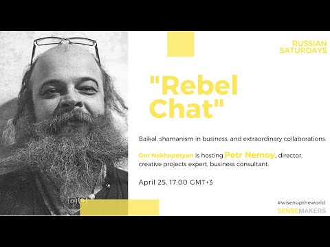 Russian Saturdays. Rebel Chat Гора Нахапетяна с Петром Немым