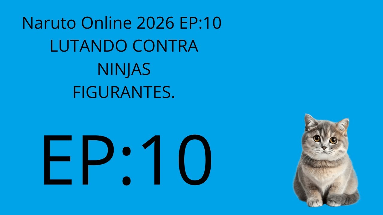 Naruto Online 2026 EP:10 LUTANDO CONTRA NINJAS FIGURANTES.