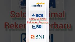Update Sisa Saldo minimum di rekening bank 2024#bri #mandiri #bni #bca