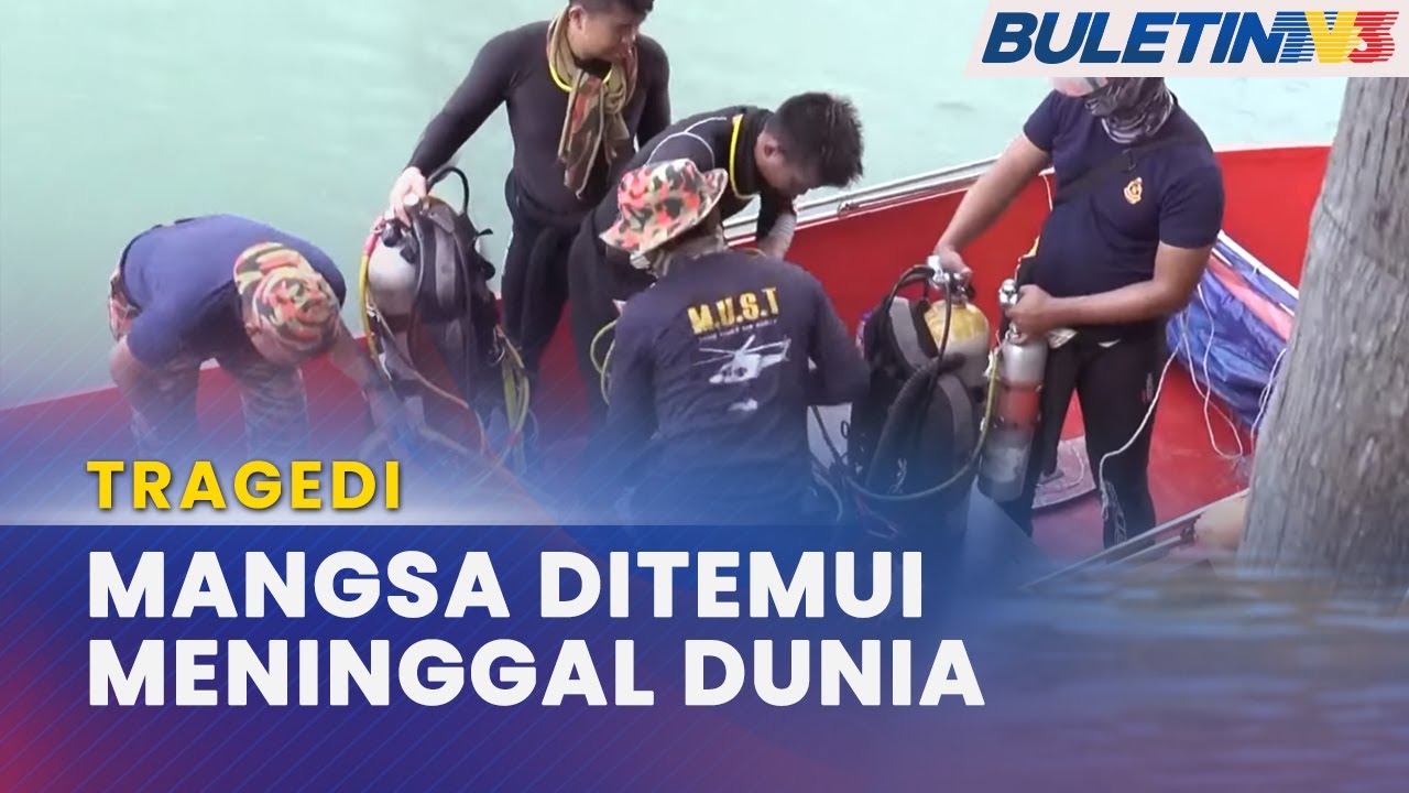 KES BOT BERLANGGAR | Mayat Mangsa Ditemui 300 Meter Dari Lokasi Hilang ...