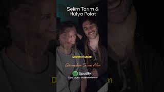 Selim Tarım & Hülya Polat - Görmedum Sevup Alan